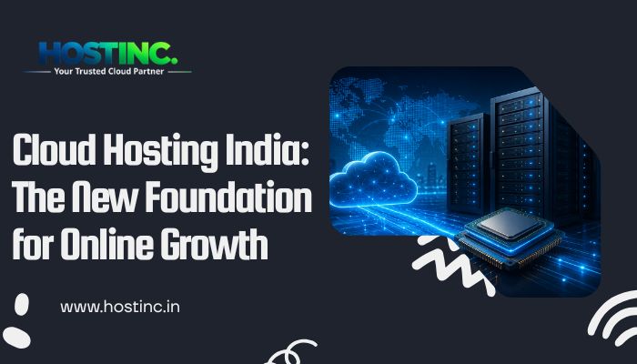 You are currently viewing Cloud Hosting India: The New Foundation for Online Growth